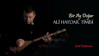 Ali Haydar Timisi - Bir Ay Doğar  (Bağlama - Canlı Performans) Resimi