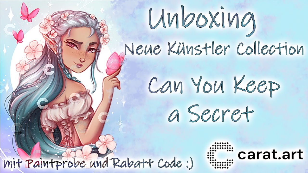 Diamond Painting Unboxing | Carat.Art Künstler Collection | Can You Keep a Secret - mit Paint Probe