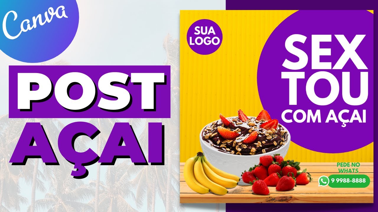 Post para AÇAÍ no Canva - Passo a Passo 