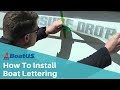 How to install boat lettering  decals using the dry method  boatus