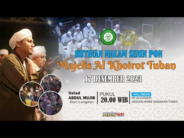 🔴 LIVE || RUTINAN MALAM SENIN PON || MAJELIS AL KHOIROT KEDUNGJAMBE SINGGAHAN TUBAN class=