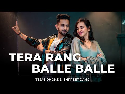 TERA RANG BALLE BALLE | Dance Choreography | Tejas Dhoke & Ishpreet Dang | Dancefit Live