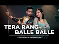 Tera rang balle balle  dance choreography  tejas dhoke  ishpreet dang  dancefit live