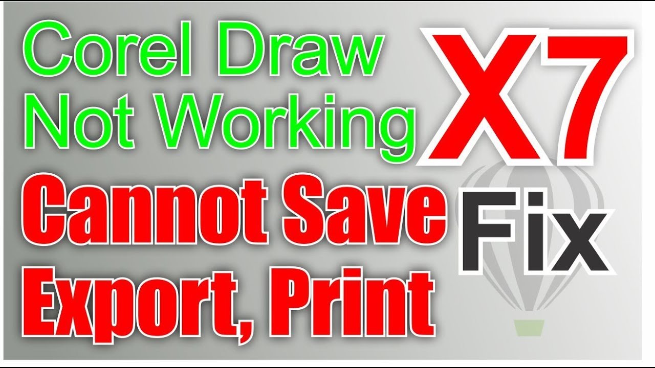 Coreldraw X7 Not Working, Close Or Disable The Save, Save As, Export