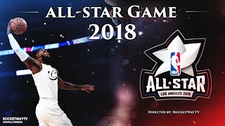 NBA All-star Game 2018 Mix - (TEAM LeBron vs TEAM Stephen) ᴴᴰ