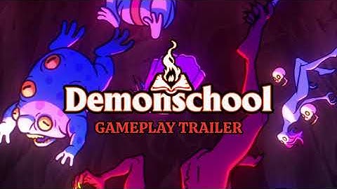 Demonschool - Launch Gameplay Trailer