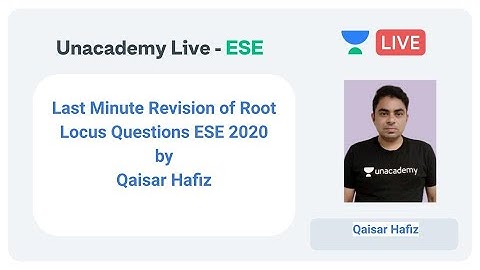 ESE 2020 | Last Minute Revision of Root Locus Questions ESE 2020 | EE | Qaisar Hafiz