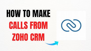 How to Make Calls from Zoho CRM – Full Guide