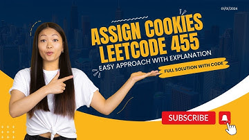 LeetCode 455 || Assign Cookies || Sorting || Greedy || Two pointers || with easy explanation & code