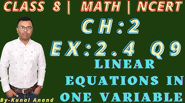 CLASS 8 MATH NCERT || EX 2.4 Q9 SOLUTION || LINEAR EQUATIONS IN ONE VARIABLE || CBSE || IMPORTANT