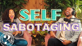 Who Can Relate? Ep. 26 “Self-Sabotaging” with Shan Boody