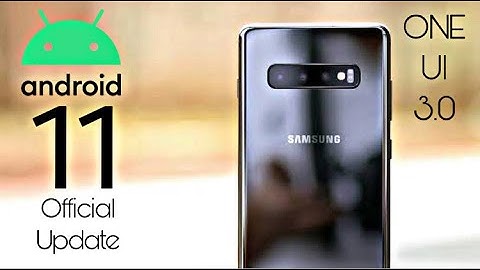 Samsung Galaxy S10 Plus Android 11 Official Update  (Beta)