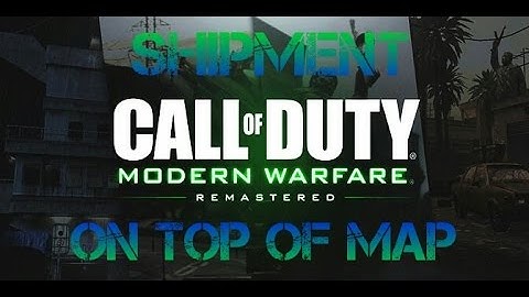*EASY* ON TOP OF SHIPMENT - Modern Warfare Remastered Glitches