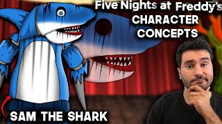 What Needs To Be In FNAF | Sam The Shark | Five Nights At Freddy's | Character Concepts