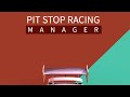 Пит-стоп гонка: менеджер Pit Stop Racing Manager - первый взгляд