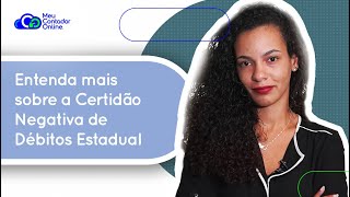 Entenda Mais Sobre A Certidão Negativa De Débitos Estadual