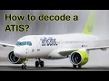 How to decode a atis explain by captain joe