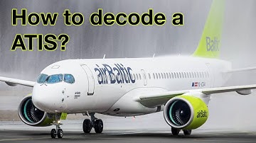 Hoe een ATIS te ONTCIJFEREN? Uitgelegd door "CAPTAIN" Joe