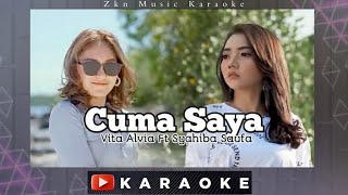 Syahiba Saufa X Vita Alvia - Cuma Saya Karaoke | Kamu Cari Yang Bagaimana DJ Theplex Remix