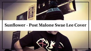 Sunflower - Post Malone Swae Lee Cover