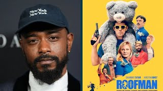 Lakeith Stanfield On Choosing Roofman I Wanted To Be Part Of Something Real