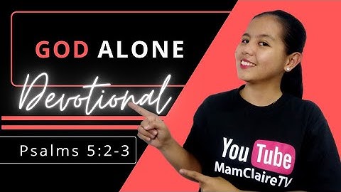 GOD ALONE – Daily Devotional
