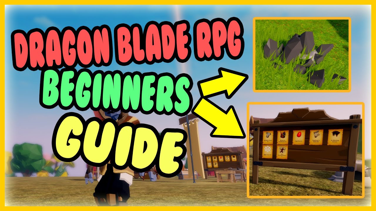 Dragon Blade RPG Beginners Guide [ ROBLOX ] 