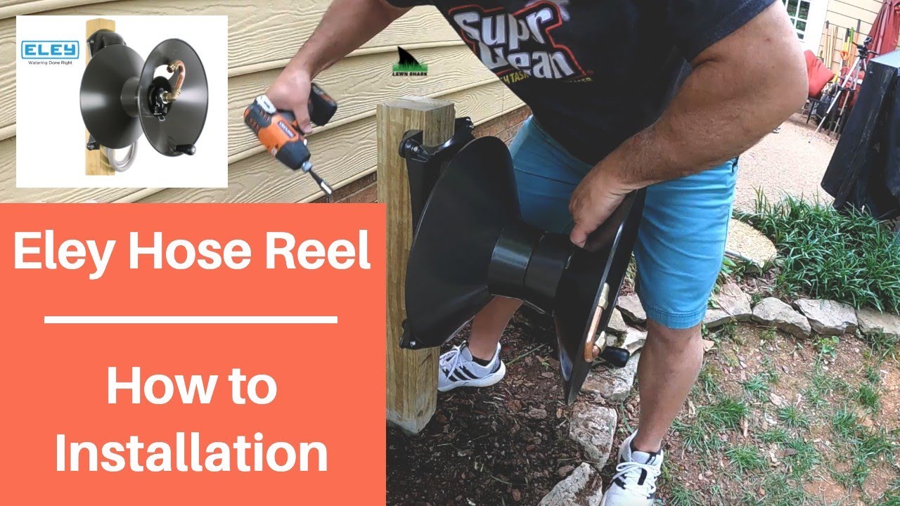 Eley Hose Reel Installation // How To For A Post vs Wall