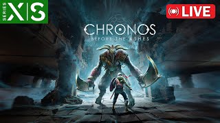 🔴 Chronos: Before the Ashes | Xbox Series X | Gameplay | May 15, 2024