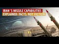 Iran’s Missile Capabilities Explained: Facts, Not Fiction”