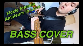 Fickle Friends - Amateurs in Love (Bass Cover)