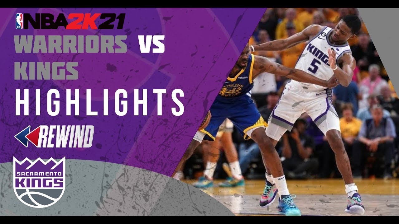 Moment Warriors vs. Kings 2021 Game REPLAY YouTube