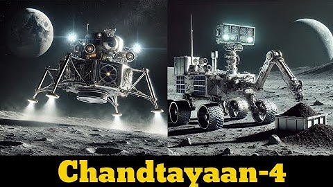 Chandrayaan 4 | Lunar sample return mission | ISRO