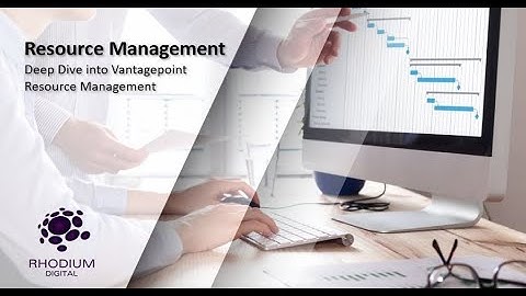 Deltek Vantagepoint Resource Management