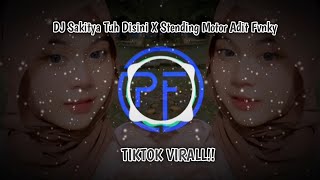 DJ Sakitya Tuh Disini X Stending Motor Adit Fvnky