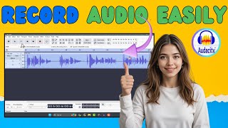 How To Record Sound On Audacity | Complete Guide (2025)