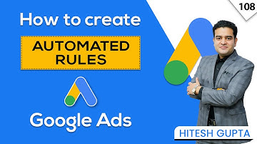 What Are Automated Rules in Google Ads? | How To Create Automated Rules for Constant Optimisation?