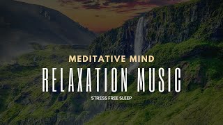 Relaxing Music for Sleep, Meditation, Calm mind, Relaxing, Relaxa