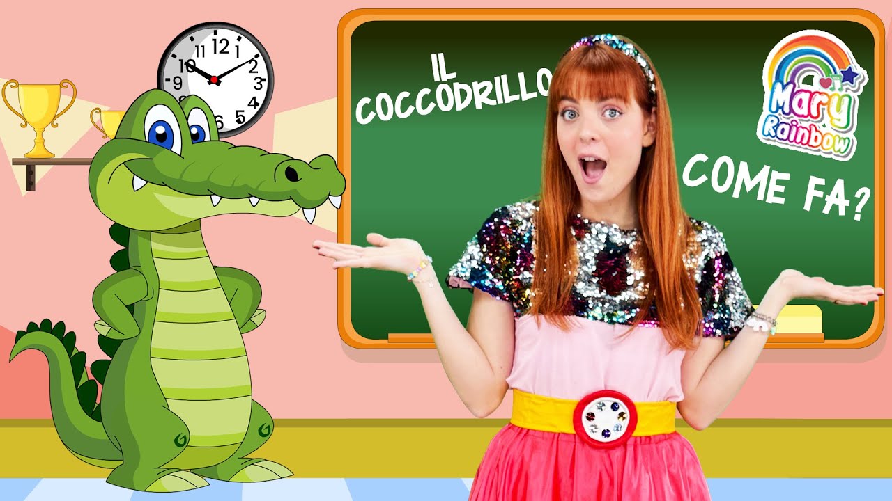 MARY RAINBOW - Il Coccodrillo come fa? 🌈🐊
