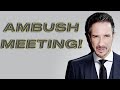 Ambush Meetings: What to do when it happens to you