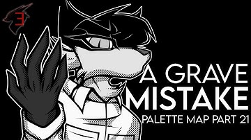 「A GRAVE MISTAKE」72hr Palette MAP - Part 21