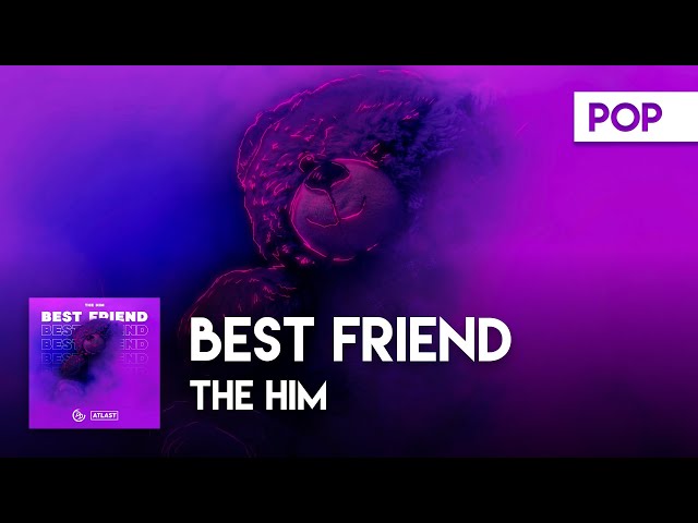 The Him - Best Friend