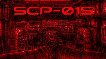 SCP-015 - An obscure SCP game
