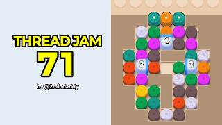 Thread Jam Level 71