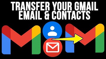 How to Transfer or Copy Your Email & Contacts from One Gmail Account to Another