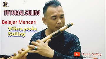 Tips Vibra pada suling (Tutorial Suling)