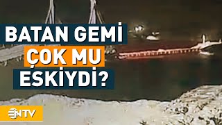 Marmara'da Batan Gemi Çok Mu Eskiydi? | NTV Resimi