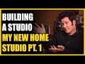 Building A Studio - My New Home Studio Pt. 1