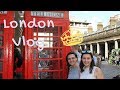 London was a dream come true | Vlog #5