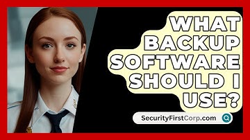 What Backup Software Should I Use? - SecurityFirstCorp.com